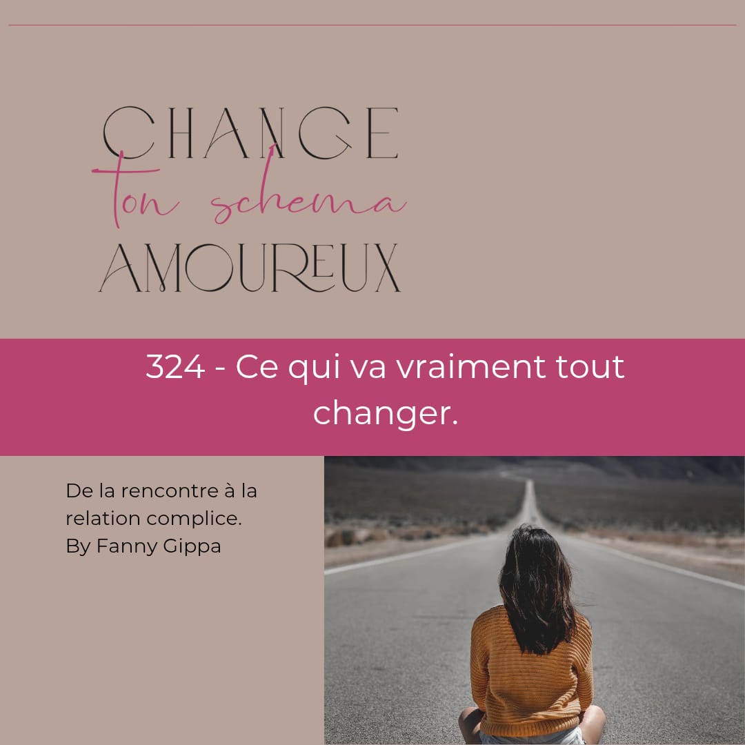 324 - Ce qui va vraiment tout changer.