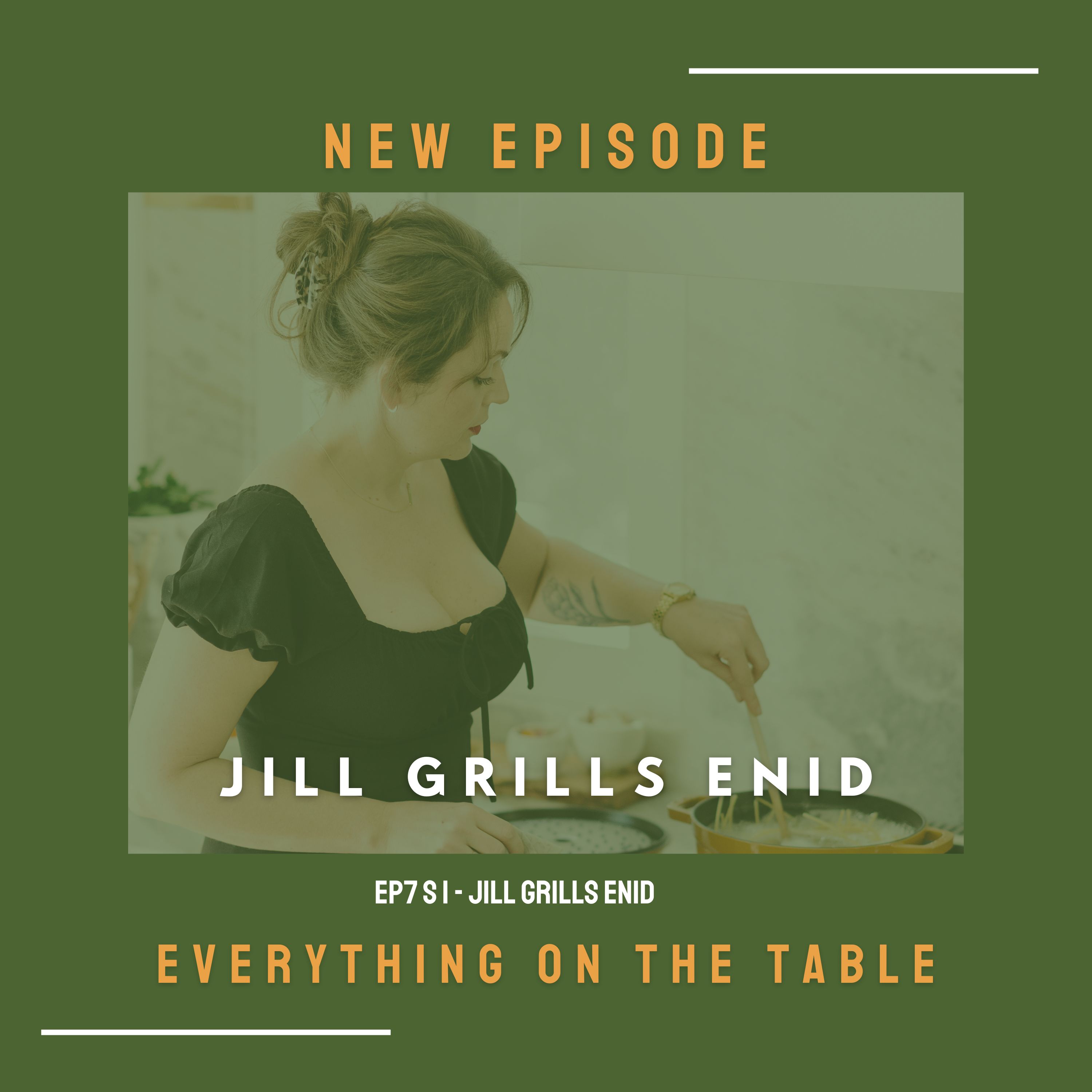 Everything On The Table with Enid Grace & Jill