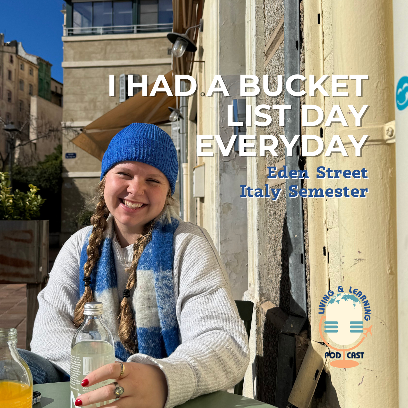 I Had a Bucket List Day Everyday
