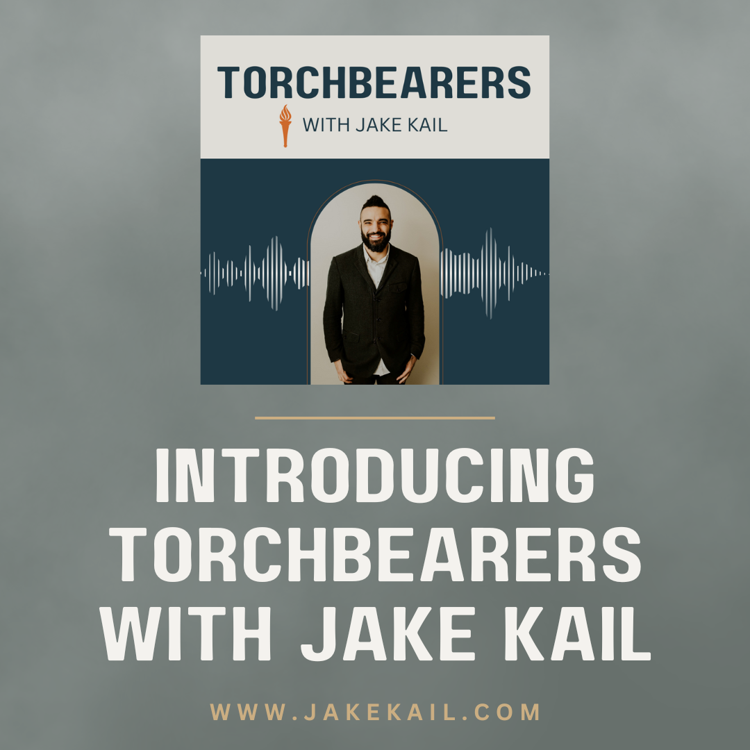 Torchbearers with Jake Kail