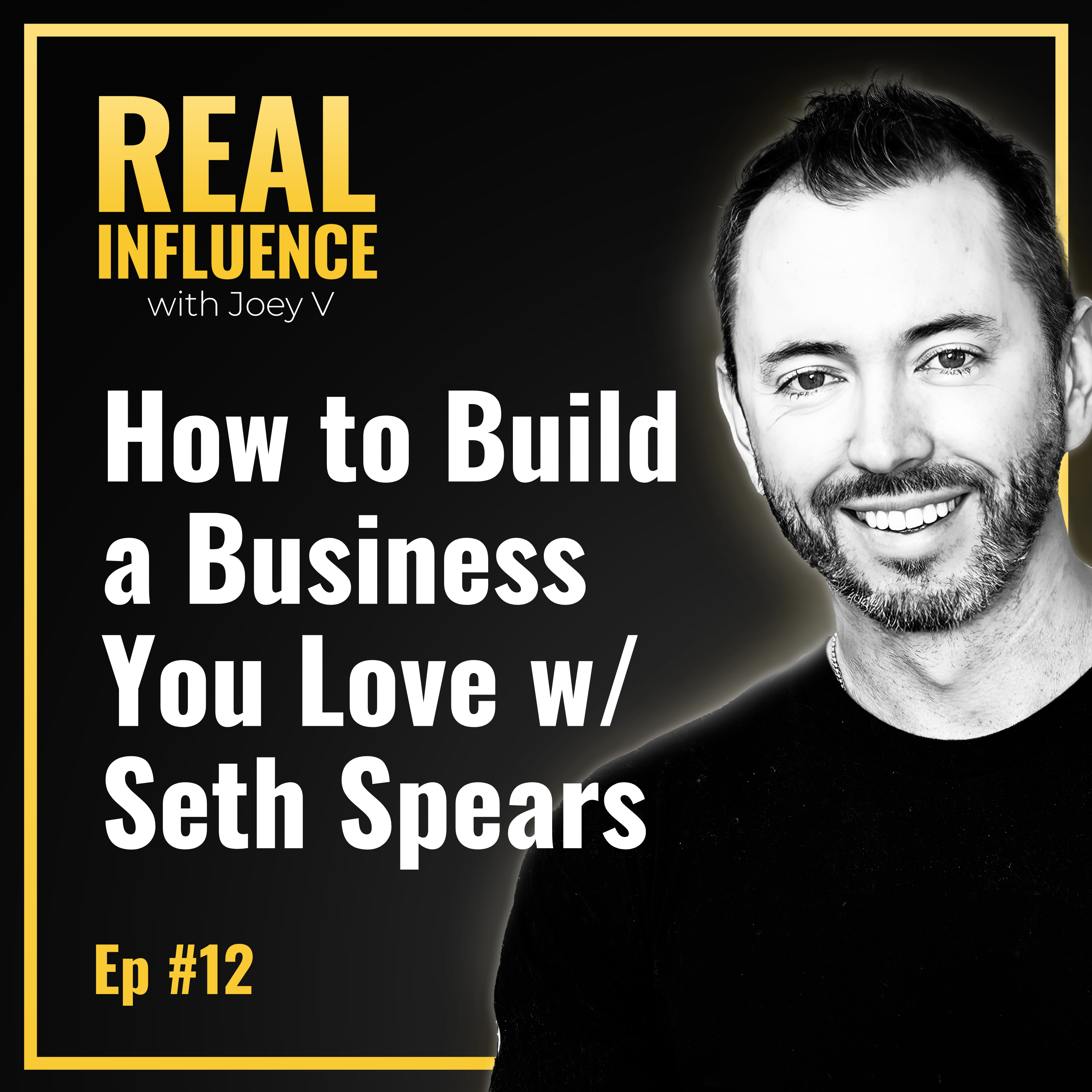 Real Influence w/ Joey Vaillancourt