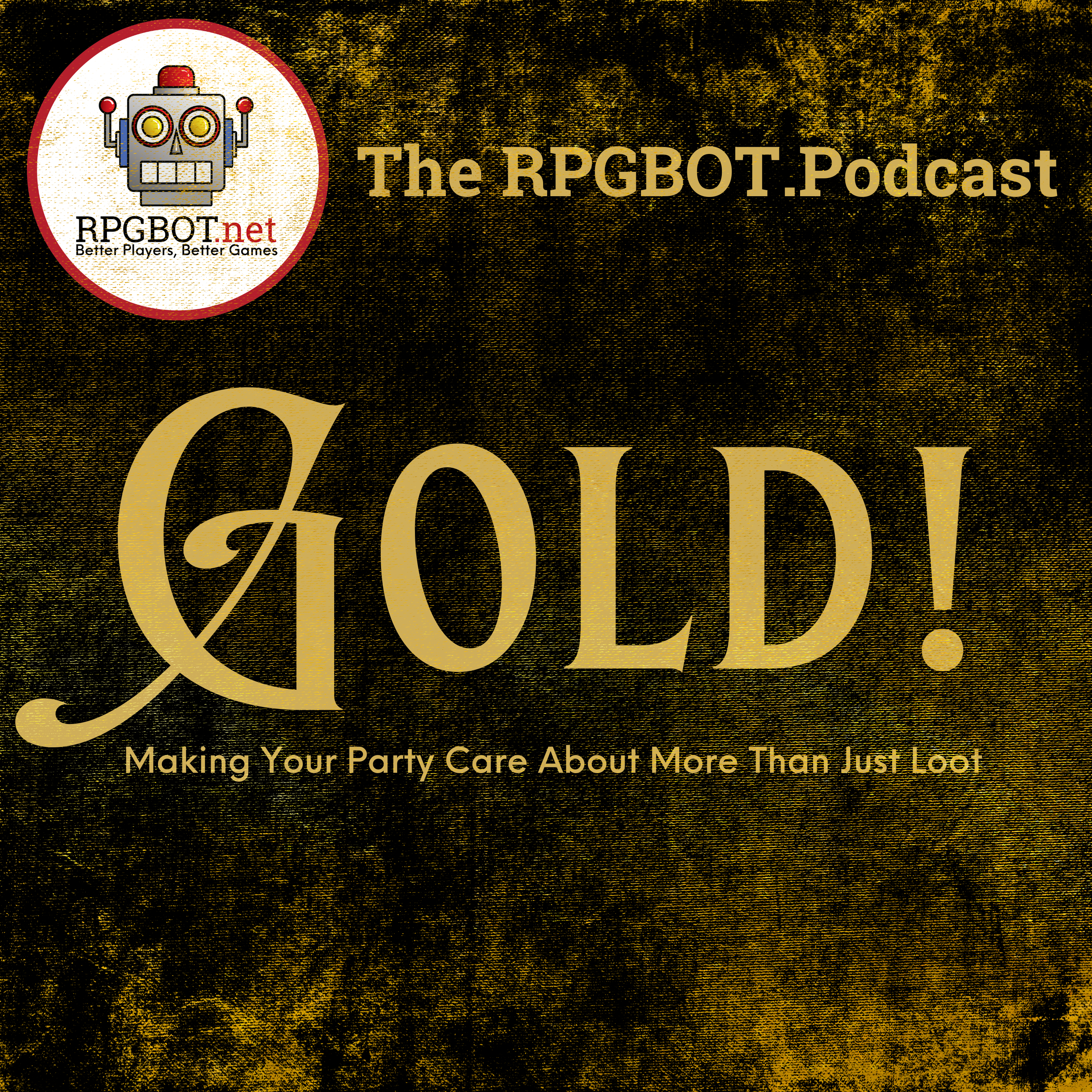 GOLD! (Remastered) - Making Your Party Care About More Than Just Loot