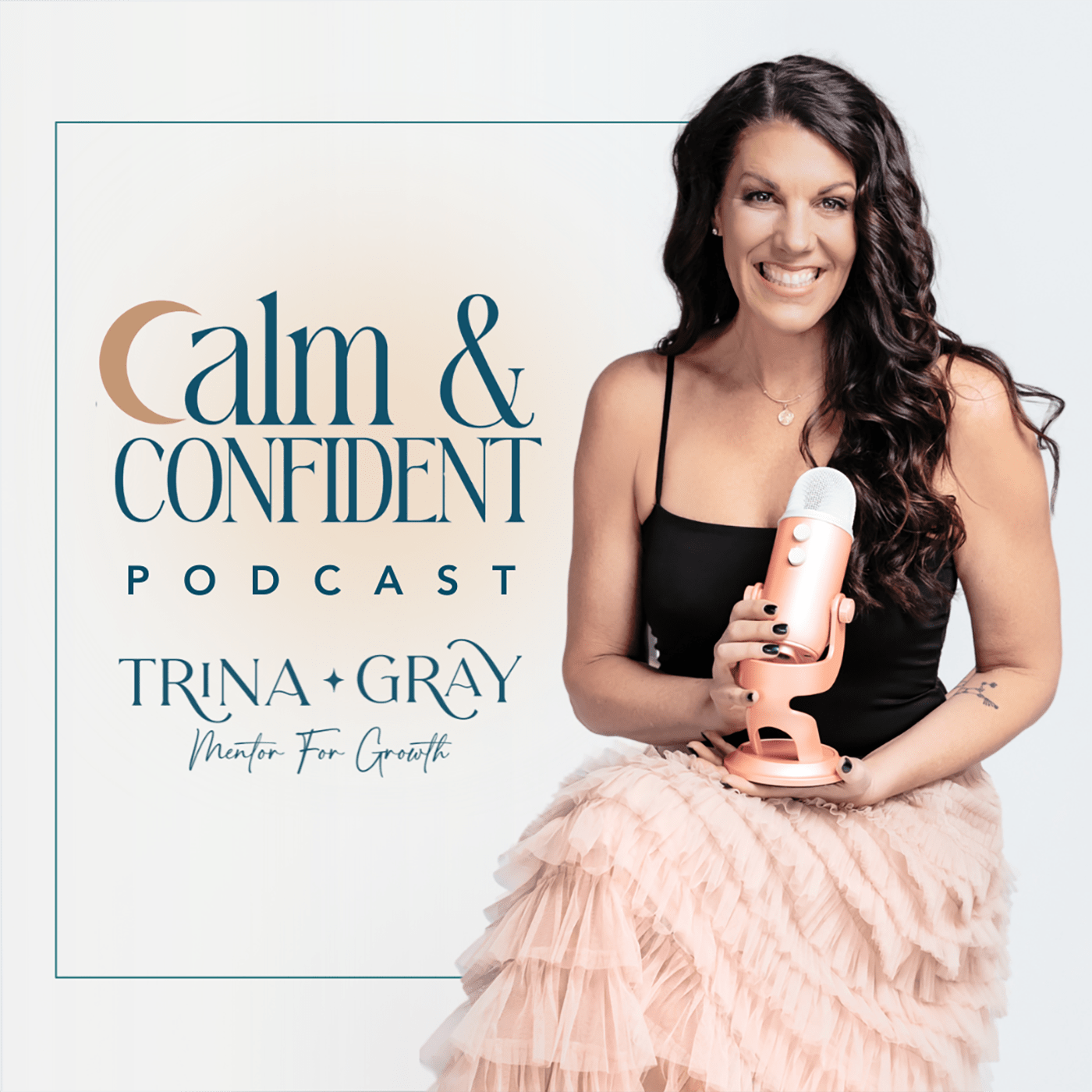 Calm & Confident with Trina Gray