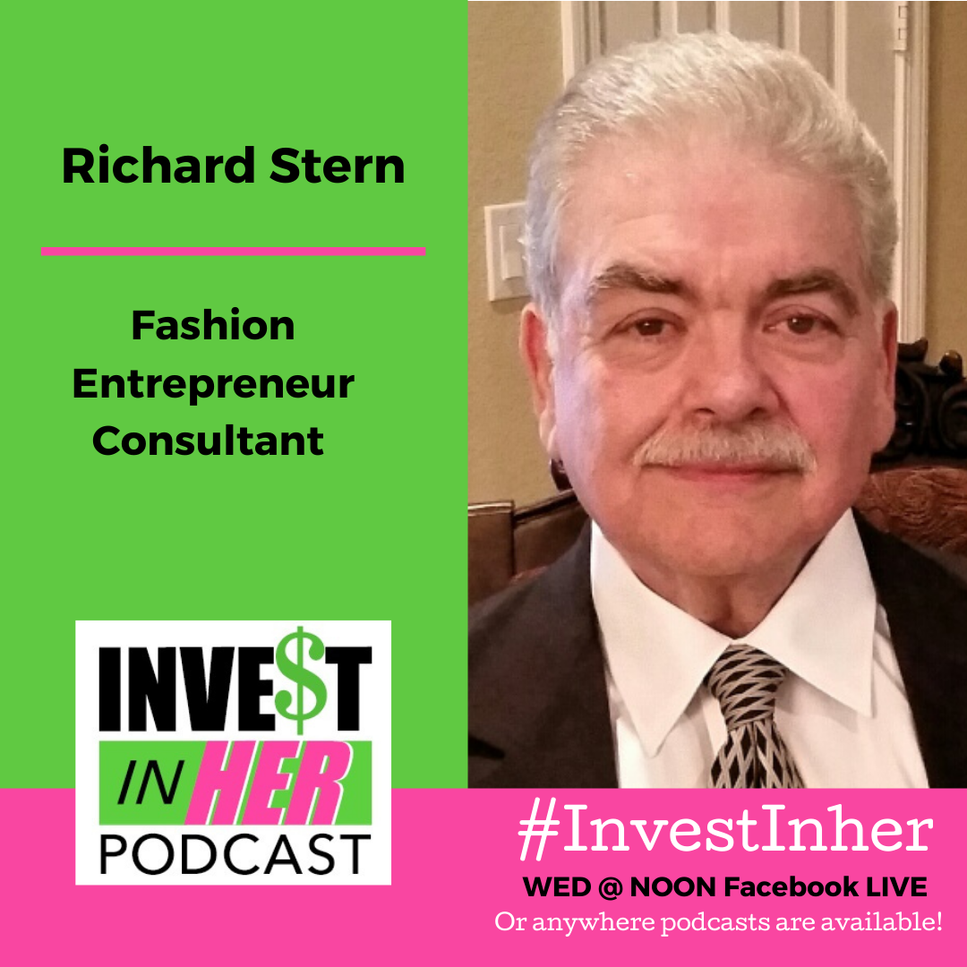 Ep. #239 Growing Your Fashion Business Idea with Consultant Richard Stern