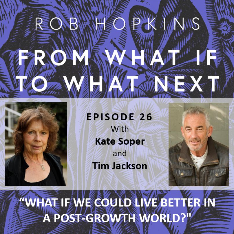 26 - What if we could Live better in a Post-growth Economy?