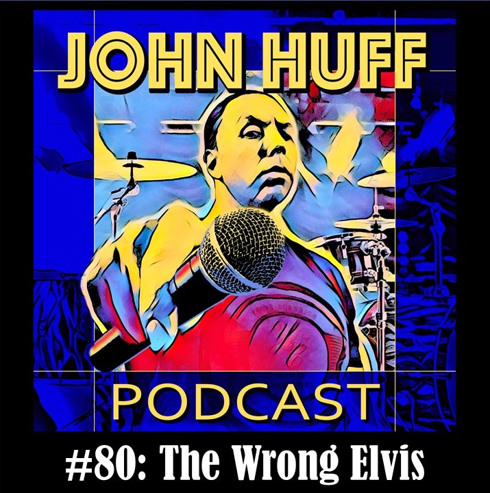 Episode #80: The Wrong Elvis