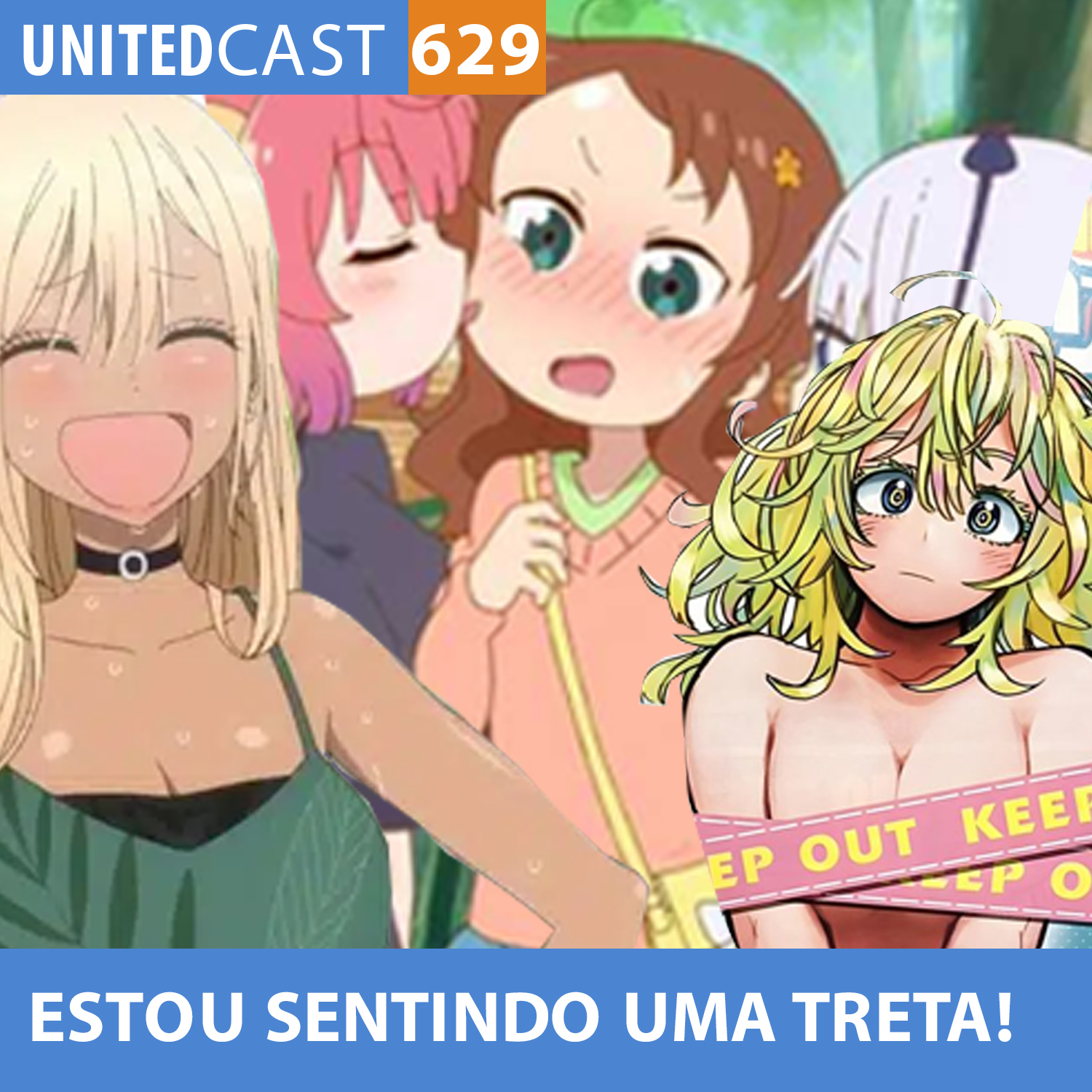 UNITEDcast #629 - ESTOU SENTINDO uma TRETA! (Polêmicas Otakus)