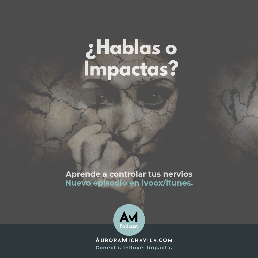 ¿Hablas o impactas?