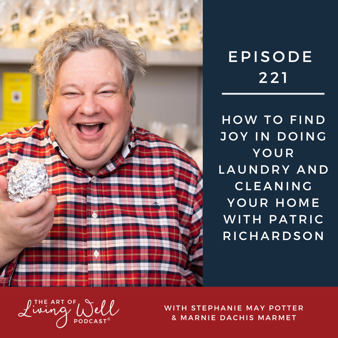 The Art of Living Well Podcast®