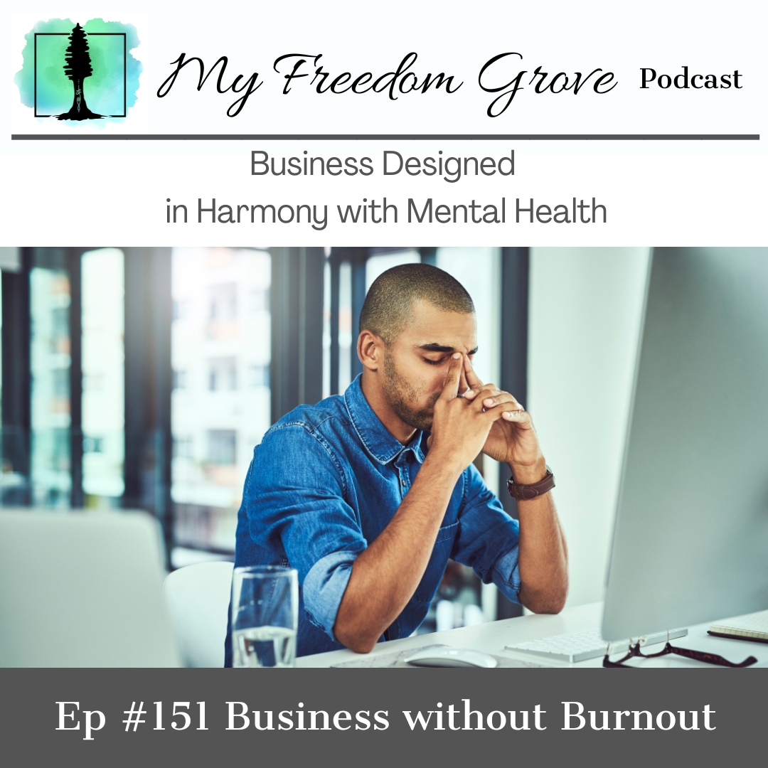 Episode #151 Business without Burnout