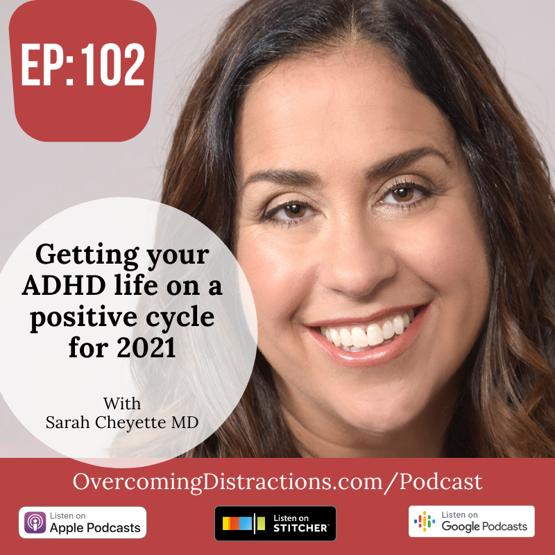 Getting your ADHD life on a positive cycle for 2021