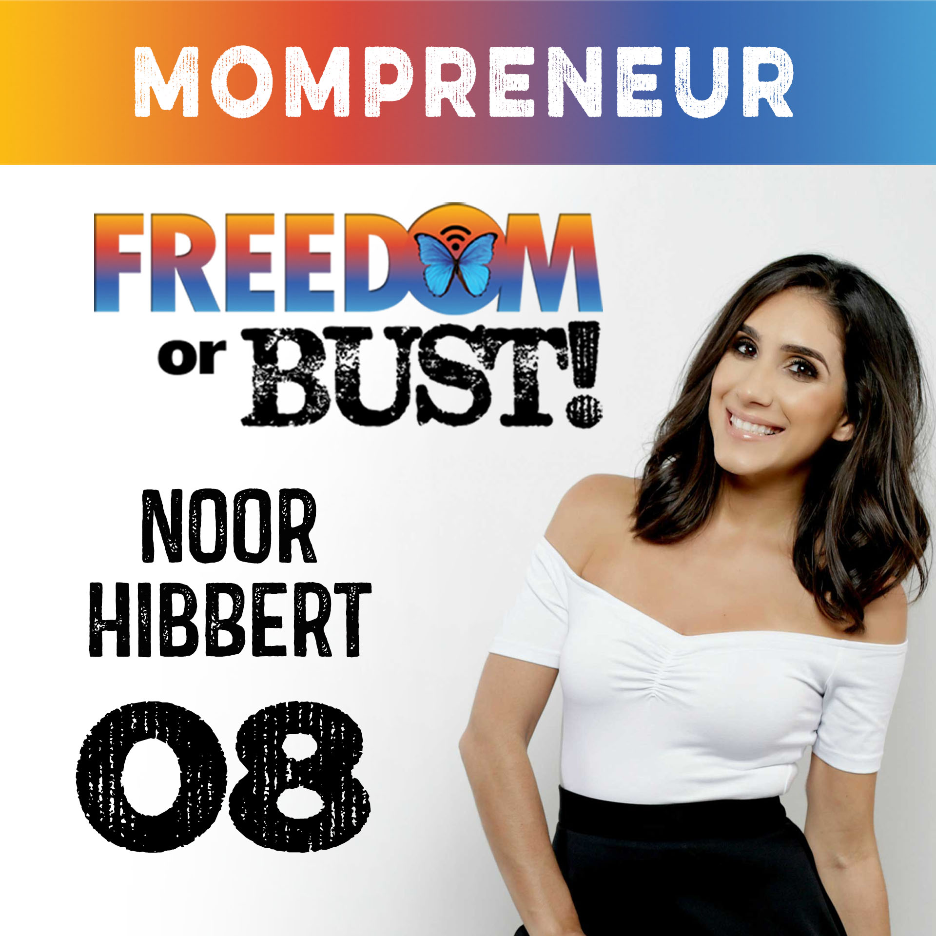 Episode 8: Be a Mompreneur and Go for Your Dreams