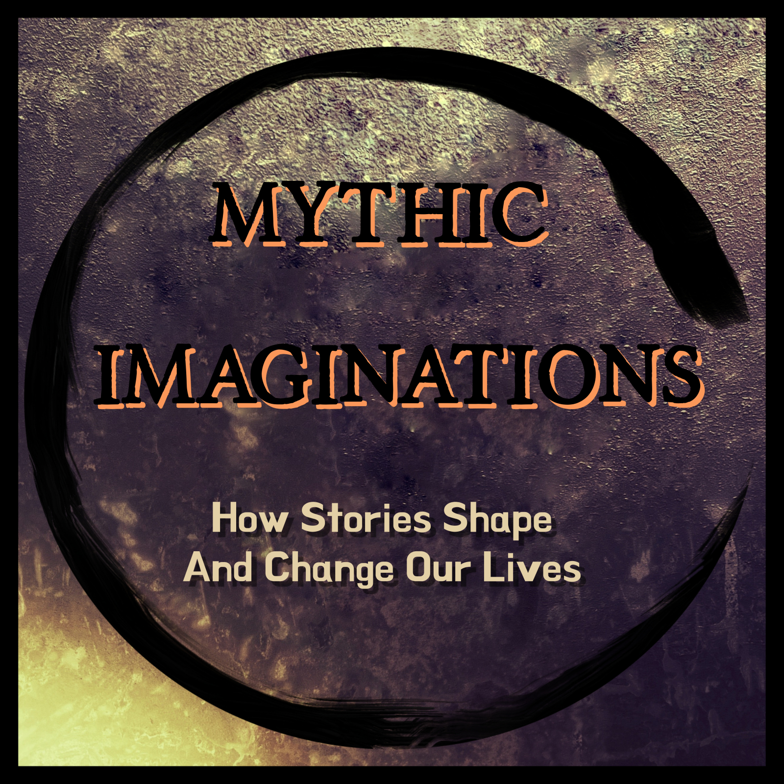 Myth & Fairy Tale Podcast: How Stories Shape and Change Our Lives