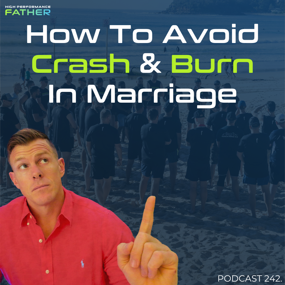 242. How To Avoid Crash & Burn In Marriage
