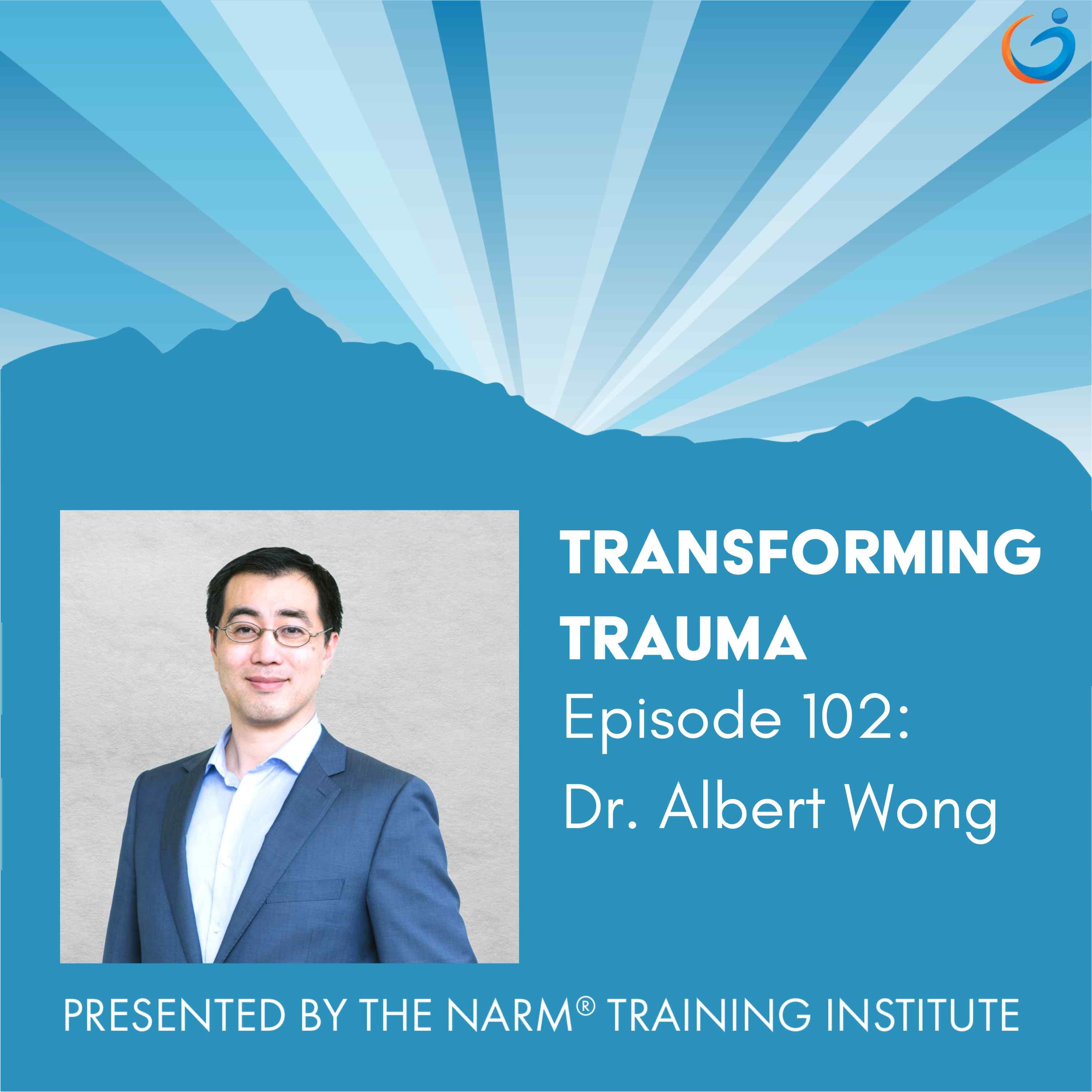 Relatedness and Presence in Somatic Therapy with Dr. Albert Wong