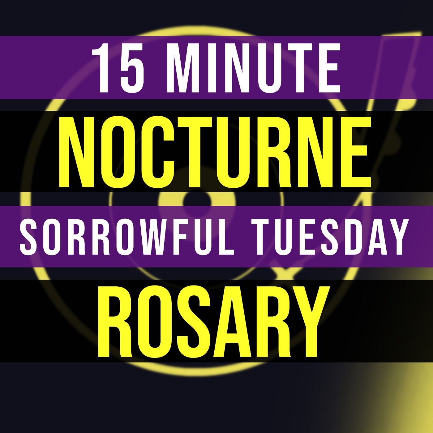 15 Minute Rosary - TUESDAY - SORROWFUL - NOCTURNE