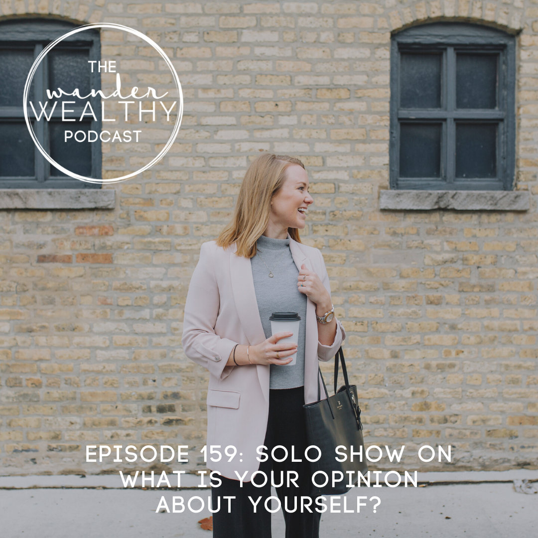 WW 159: What Is Your Opinion About Yourself?