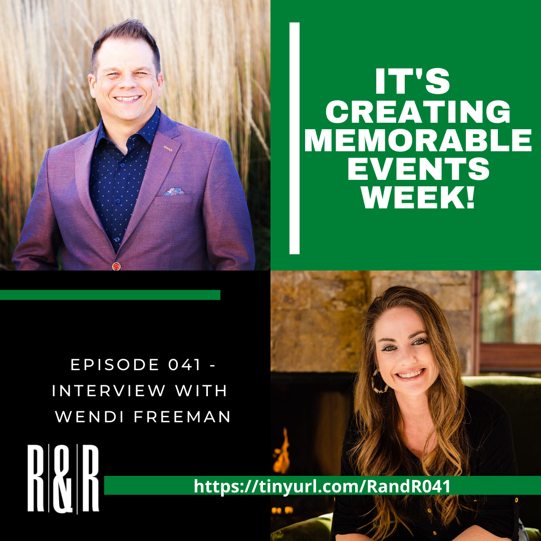 Episode 41 Creating Memorable Events with Wendi Freeman