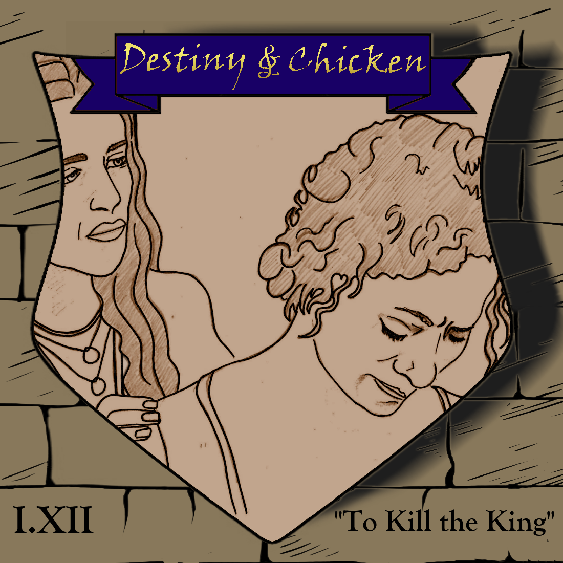 Episode I.XII: To Kill The King