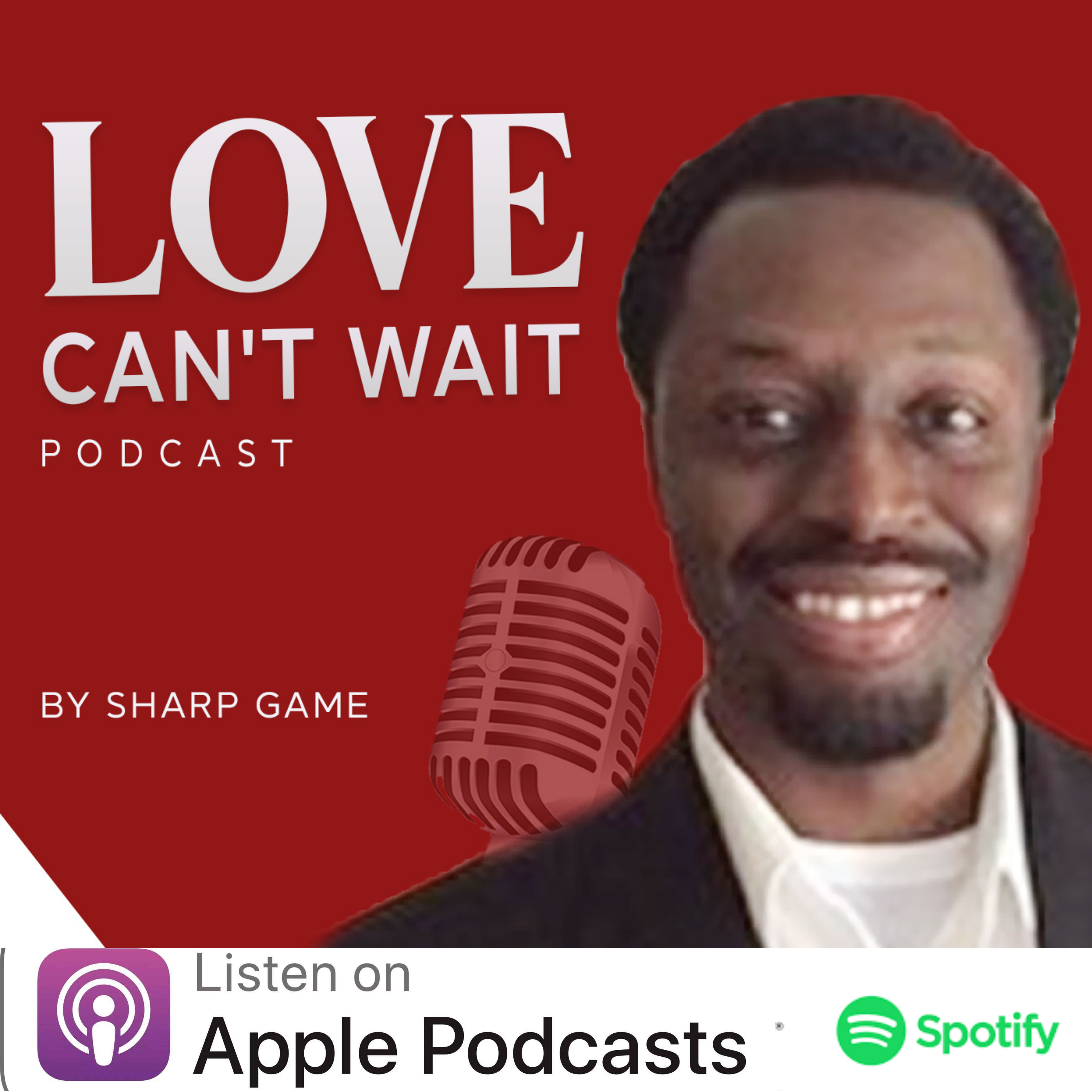 The Love Can\'t Wait Podcast