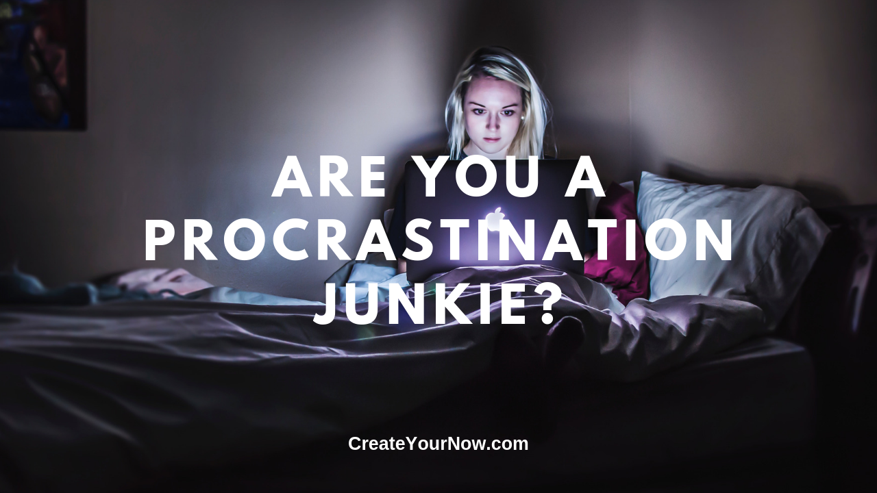 1549 Are You a Procrastination Junkie?