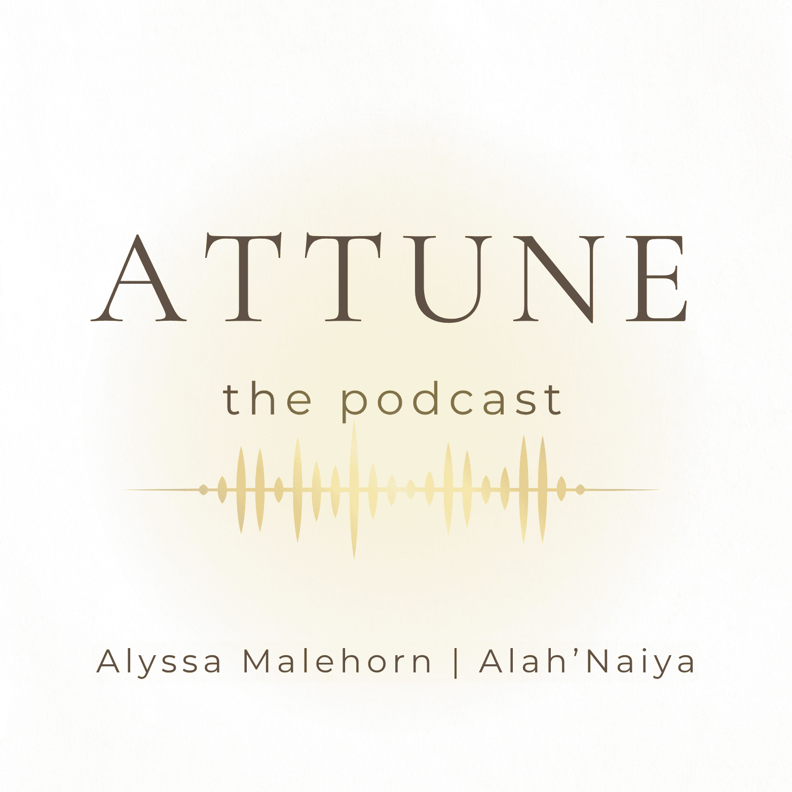 ATTUNE: The Podcast