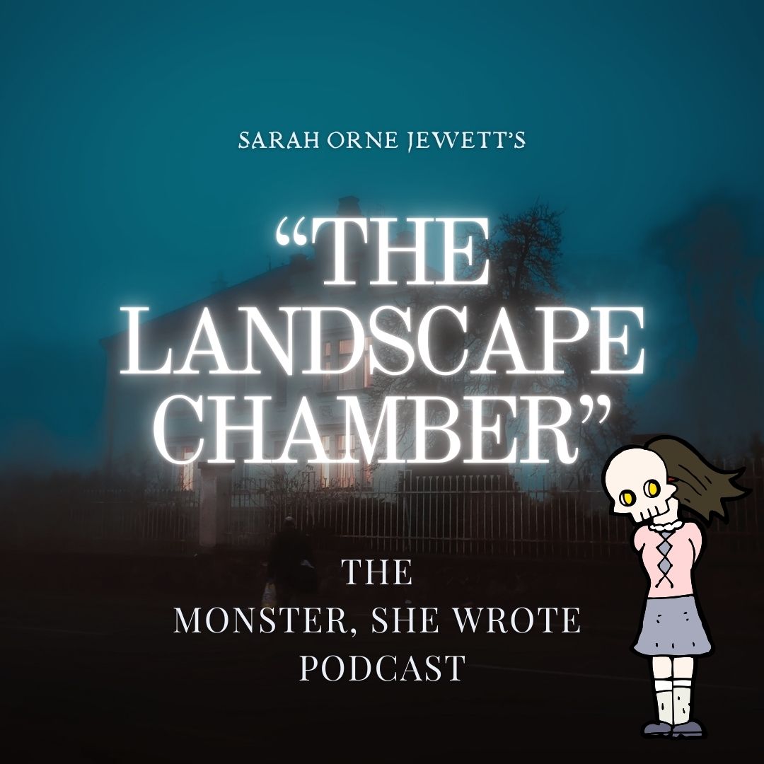 Sarah Orne Jewett's "The Landscape Chamber"