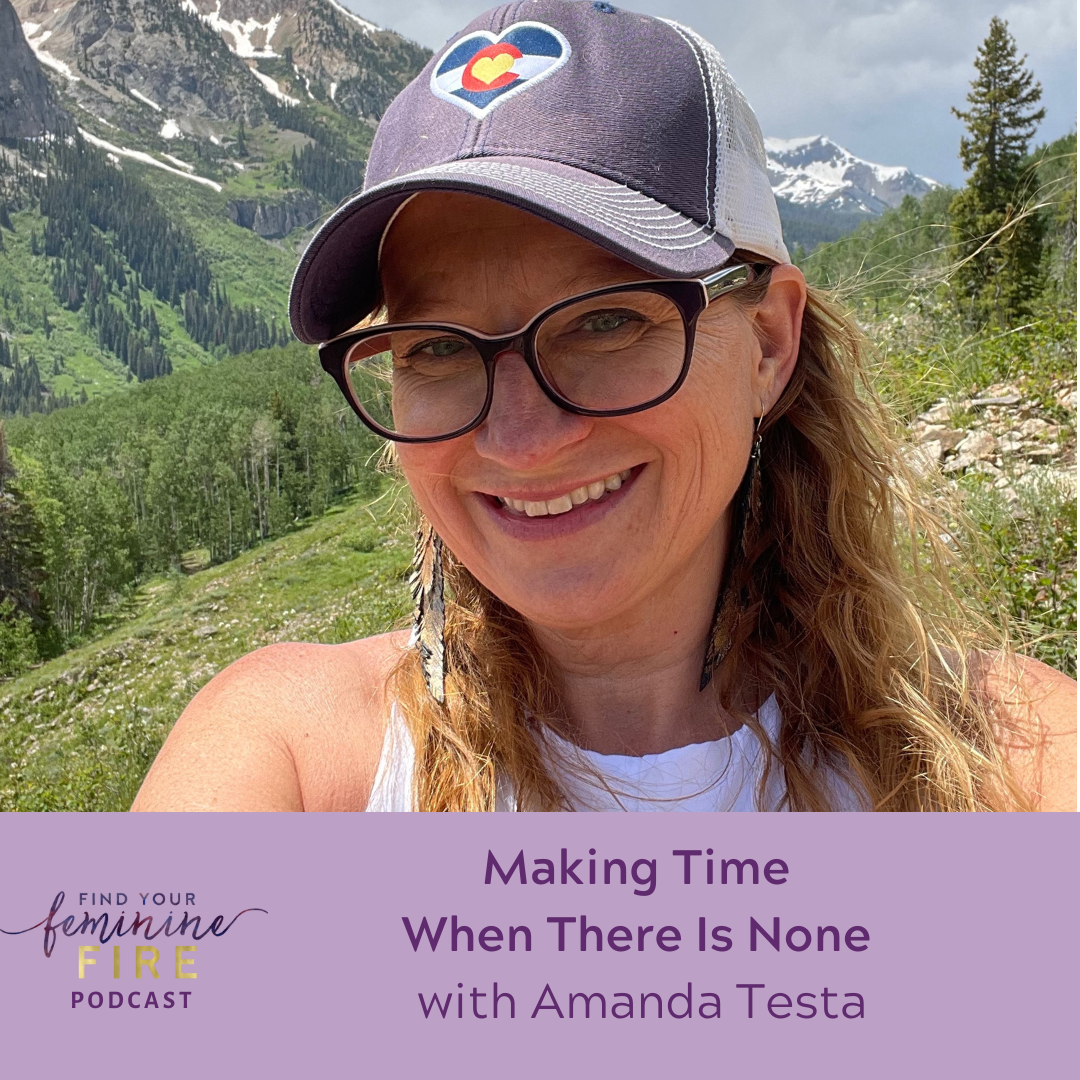 cover of episode Making Time When There Is None with Amanda Testa