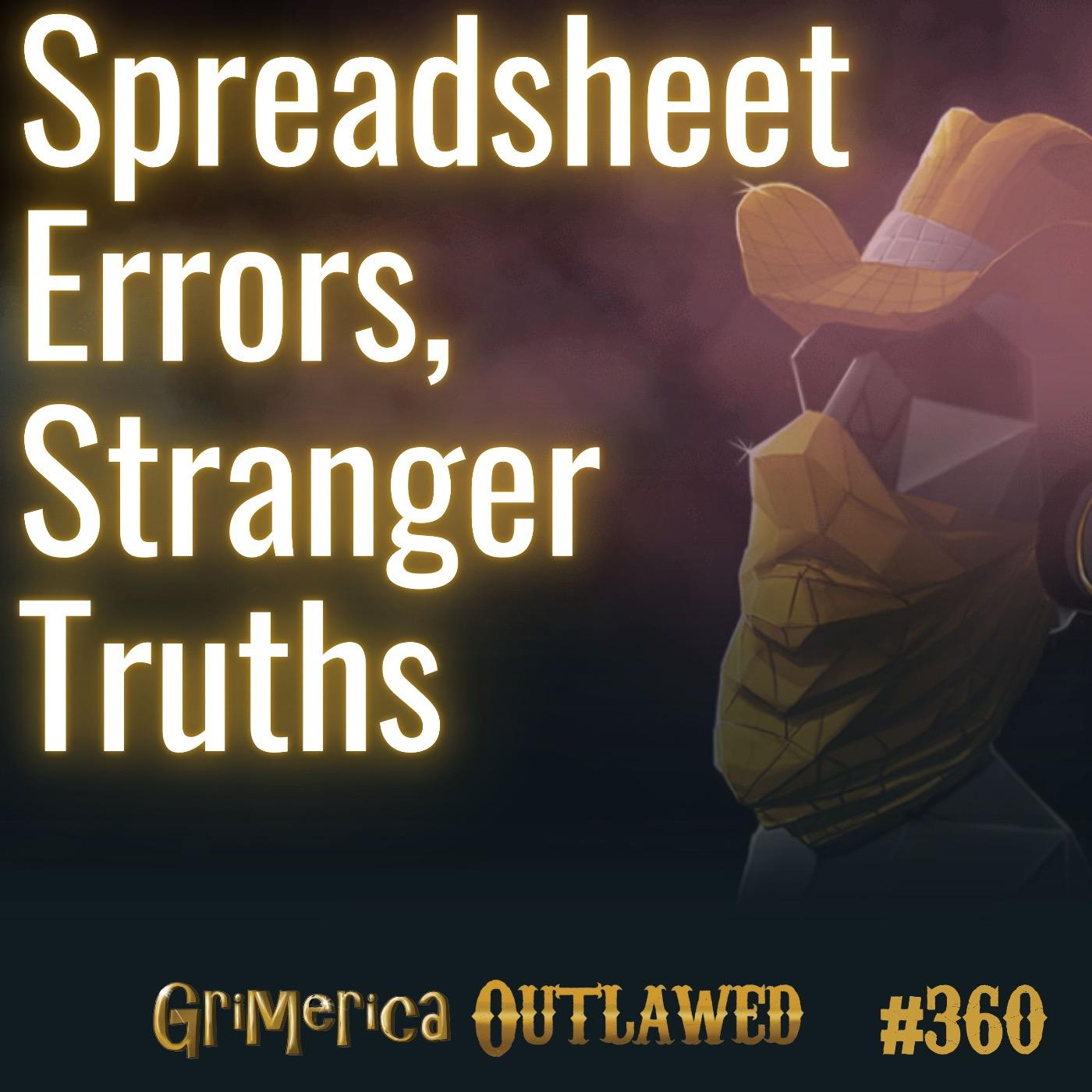#360 - Spreadsheet Errors, Stranger Truths