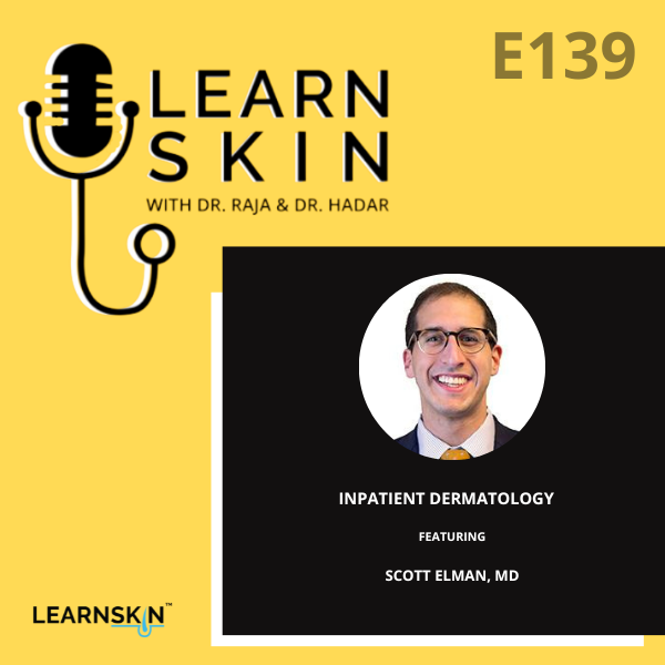 Learn Skin with Dr. Raja and Dr. Hadar