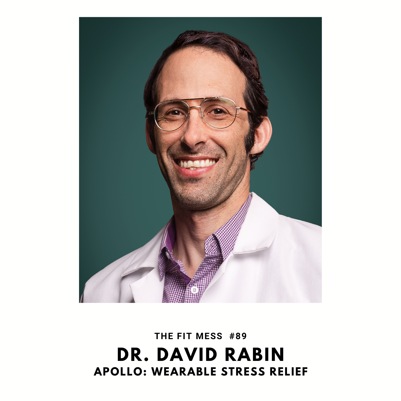 89. How to Hack Your Nervous System to Get Better Sleep, Deeper Meditation, and Less Stress with Dr. David Rabin