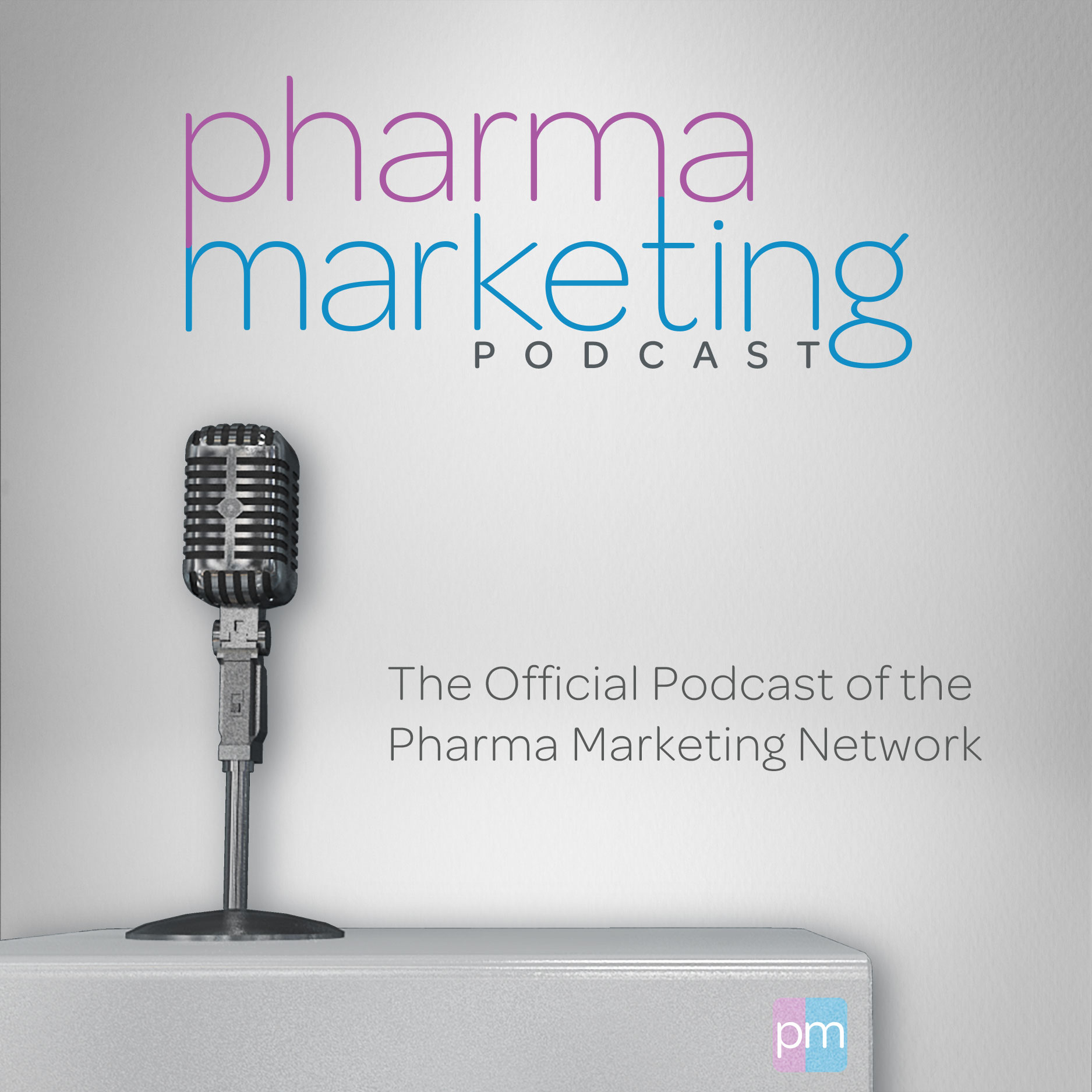 The Pharma Marketing Podcast