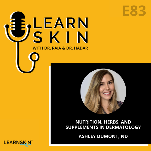 Learn Skin with Dr. Raja and Dr. Hadar