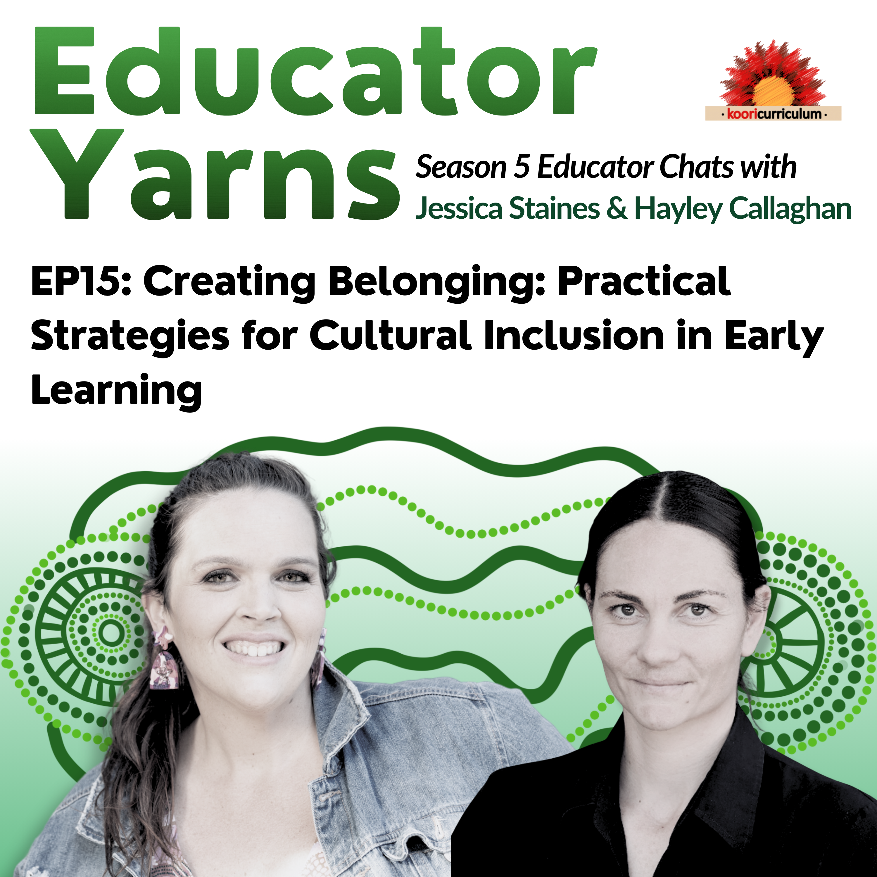 S5 EP15: Creating Belonging: Practical Strategies for Cultural Inclusion in Early Learning