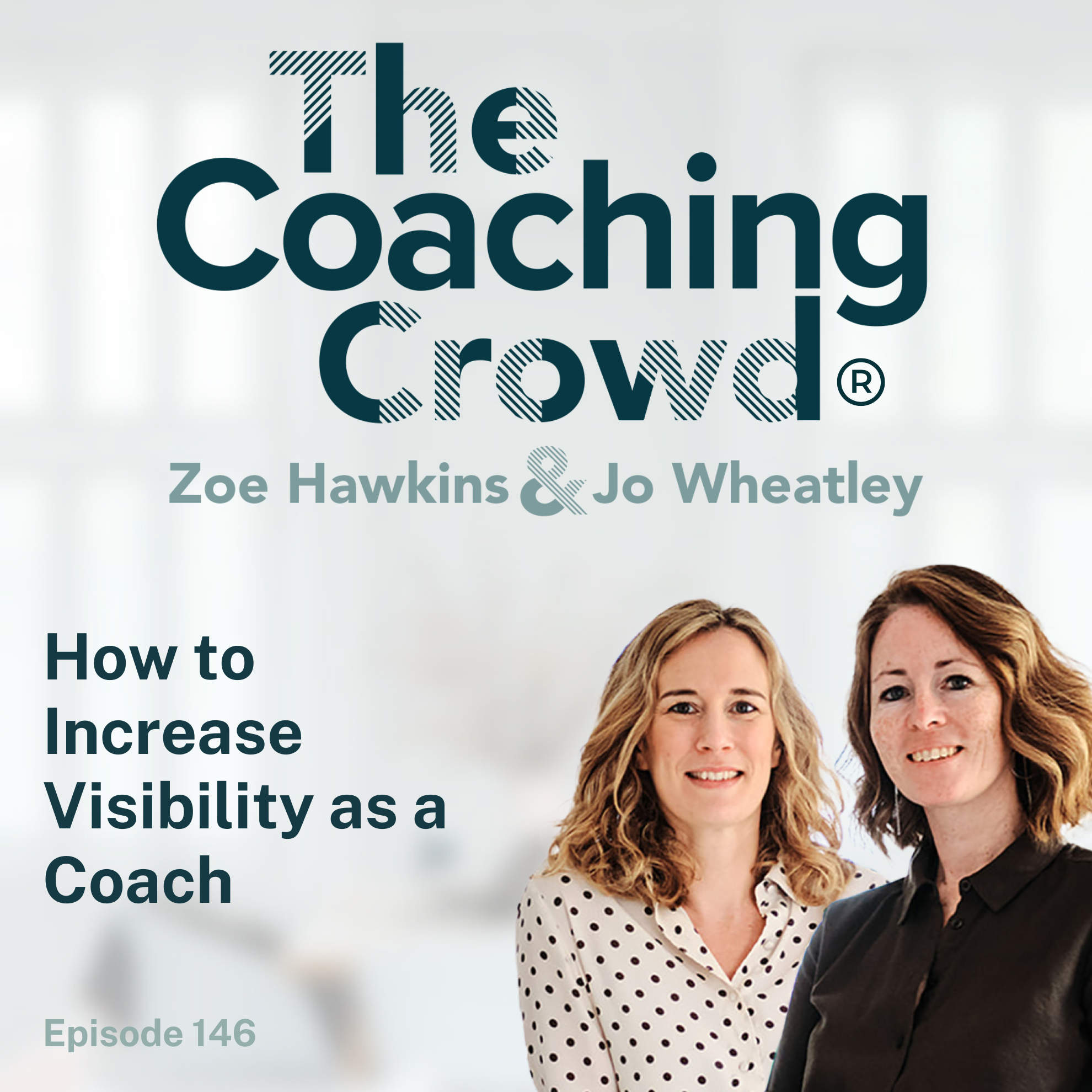 146 How to Increase Visibility as a Coach