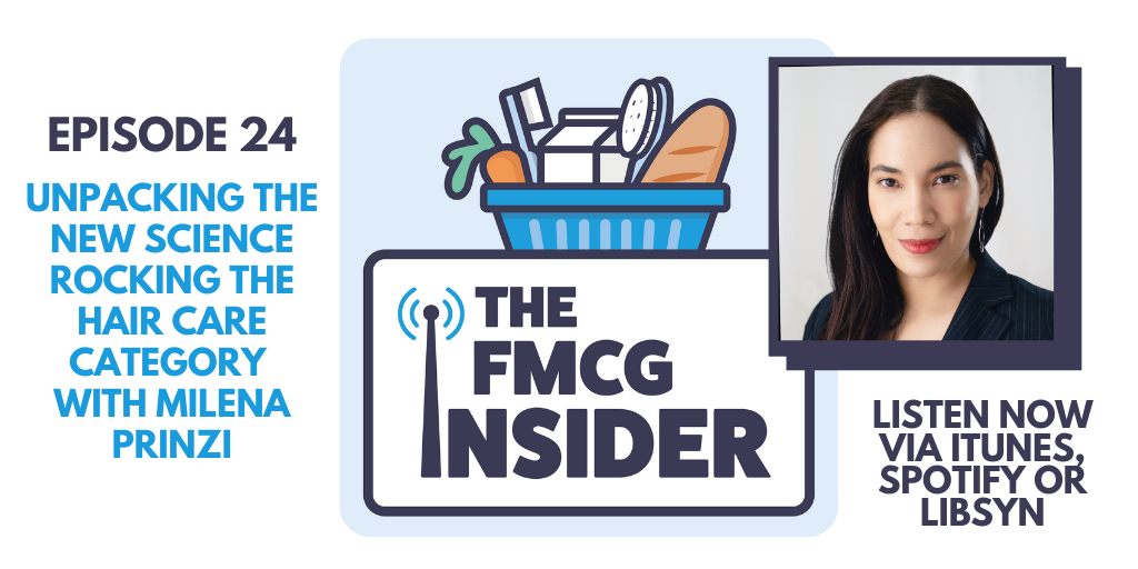 Episode 24: Unpacking The New Science Rocking the Hair Care Category with Milena Prinzi