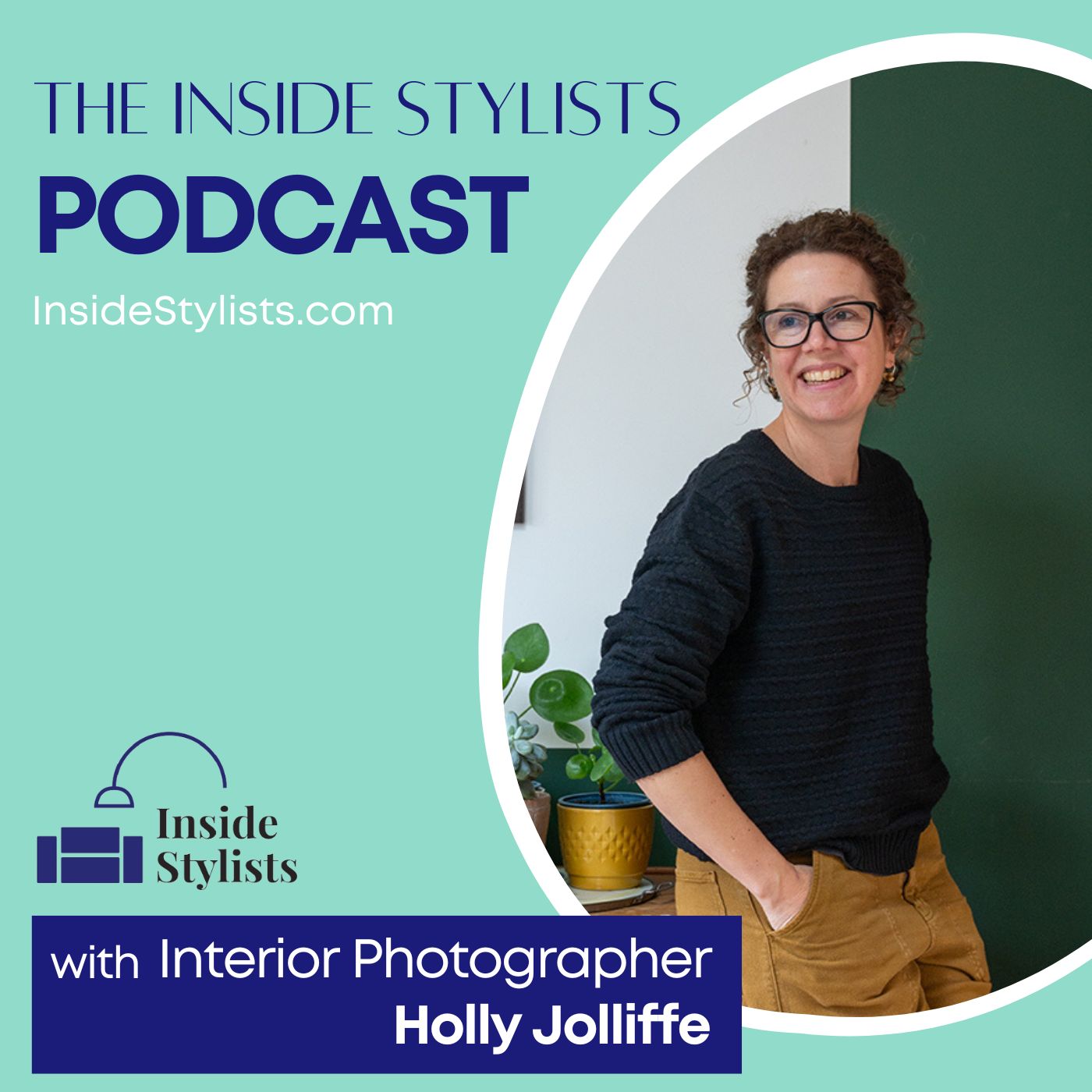 Inside the Lens: 20 Years of Interior Photography with Holly Jolliffe Podcast