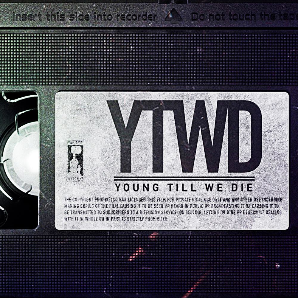 Young Til We Die