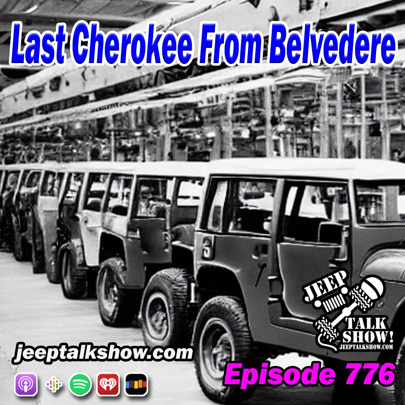 Episode 776 - Last Cherokee From Belvedere