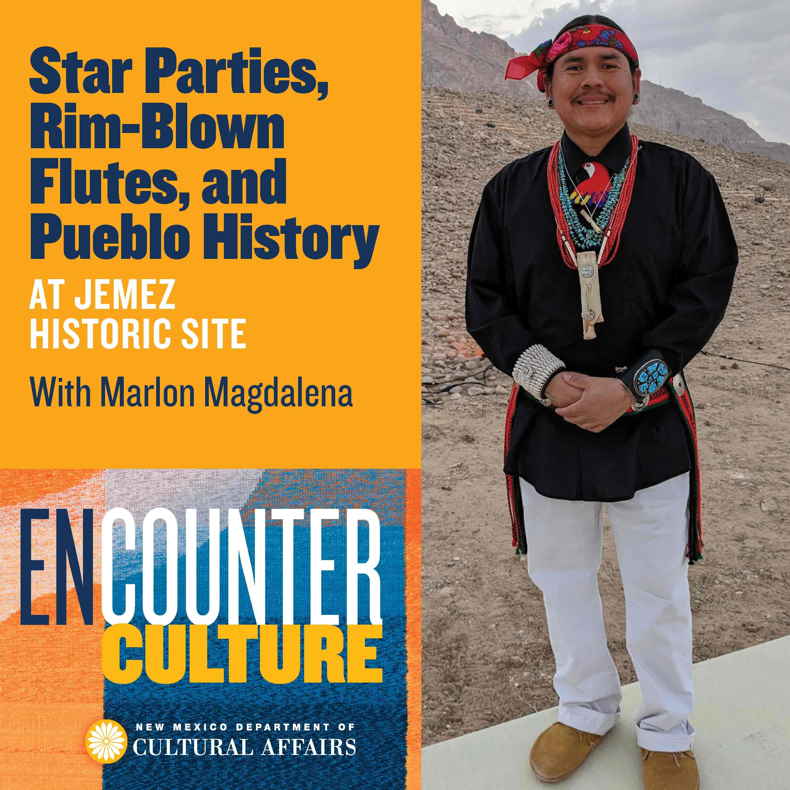 Star Parties, Rim-Blown Flutes, and Pueblo History at Jemez Historic Site with Marlon Magdalena
