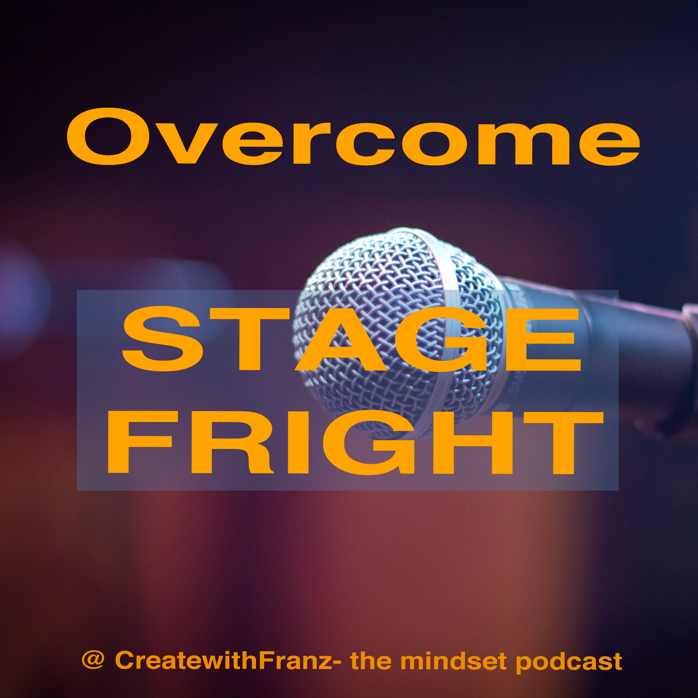 How to overcome stage fright