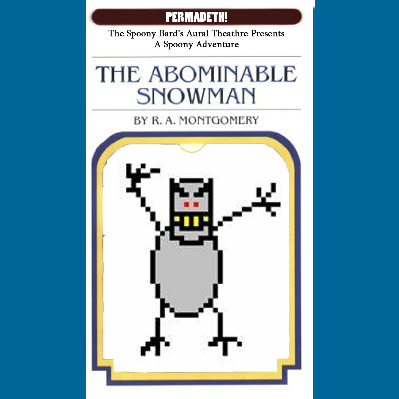 PERMADETH! 001: The Abominable Snowman