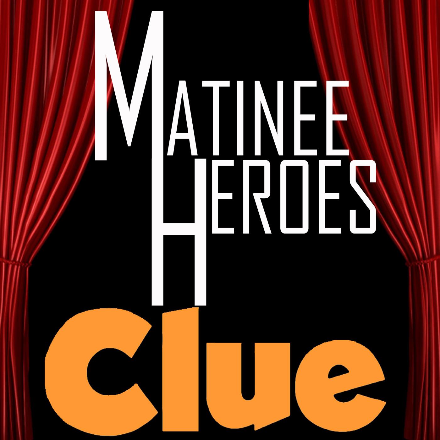 Matinee Heroes