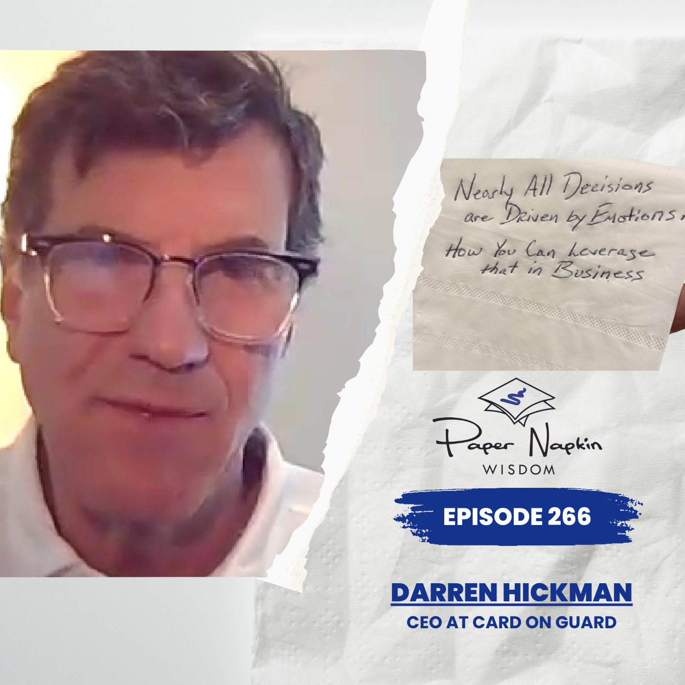 EP 266 - Nearly All Decisions Are Driven by Emotions — Here's How to Leverage That in Business by Darren Hickman