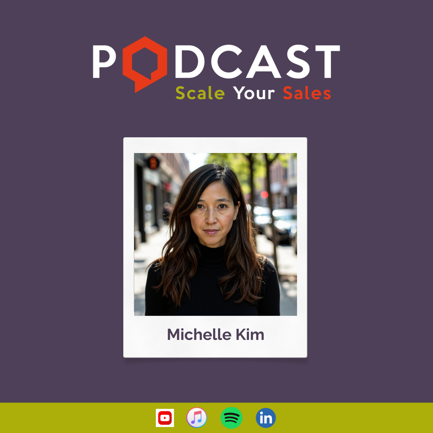 #296 Michelle Kim - Leading with Curiosity: Flexible Sales Strategy in the Age of AI