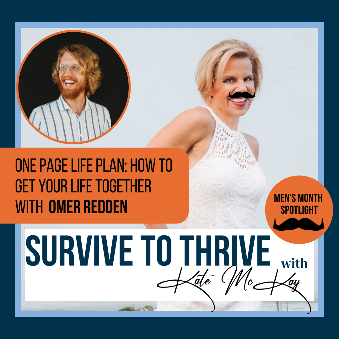 Survive To Thrive with Kate McKay
