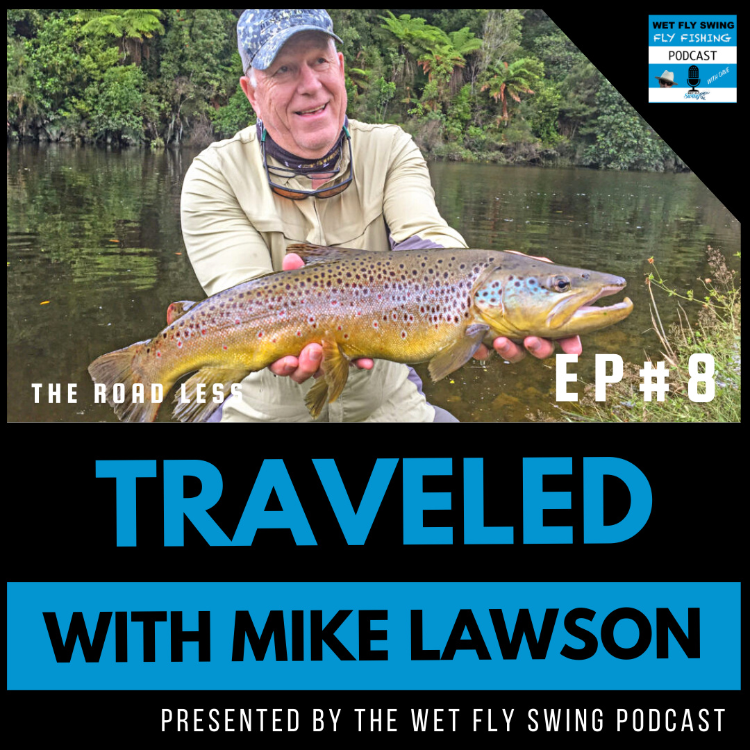 Wet Fly Swing Fly Fishing Podcast