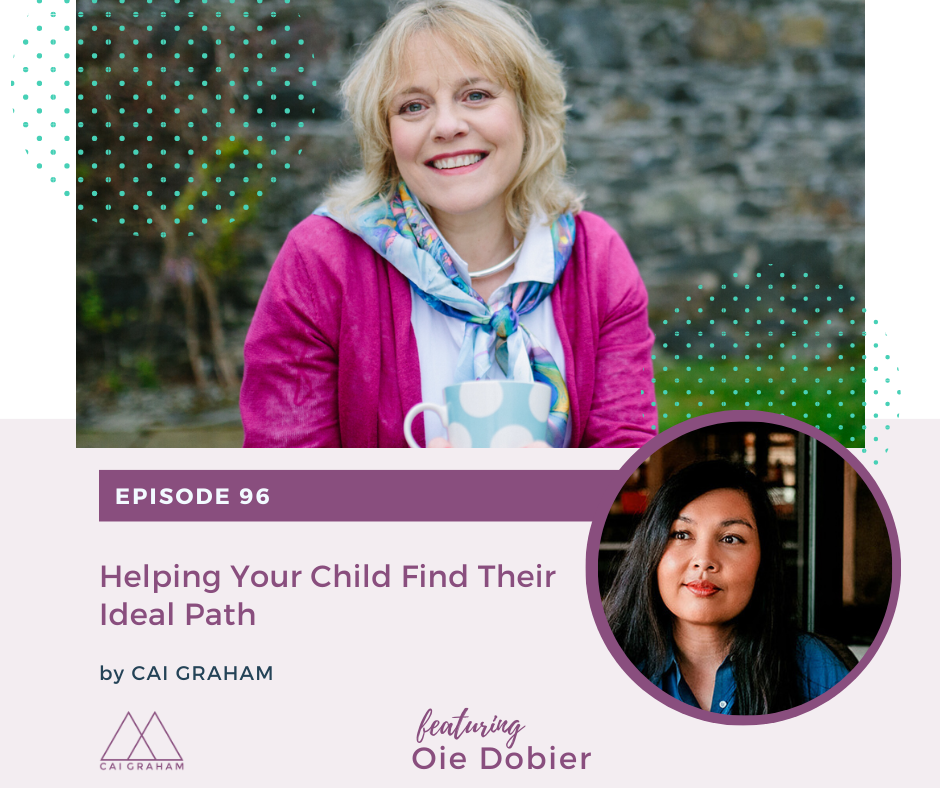 EP 96 - Oie Dobier - Helping Your Child Find Their Ideal Path