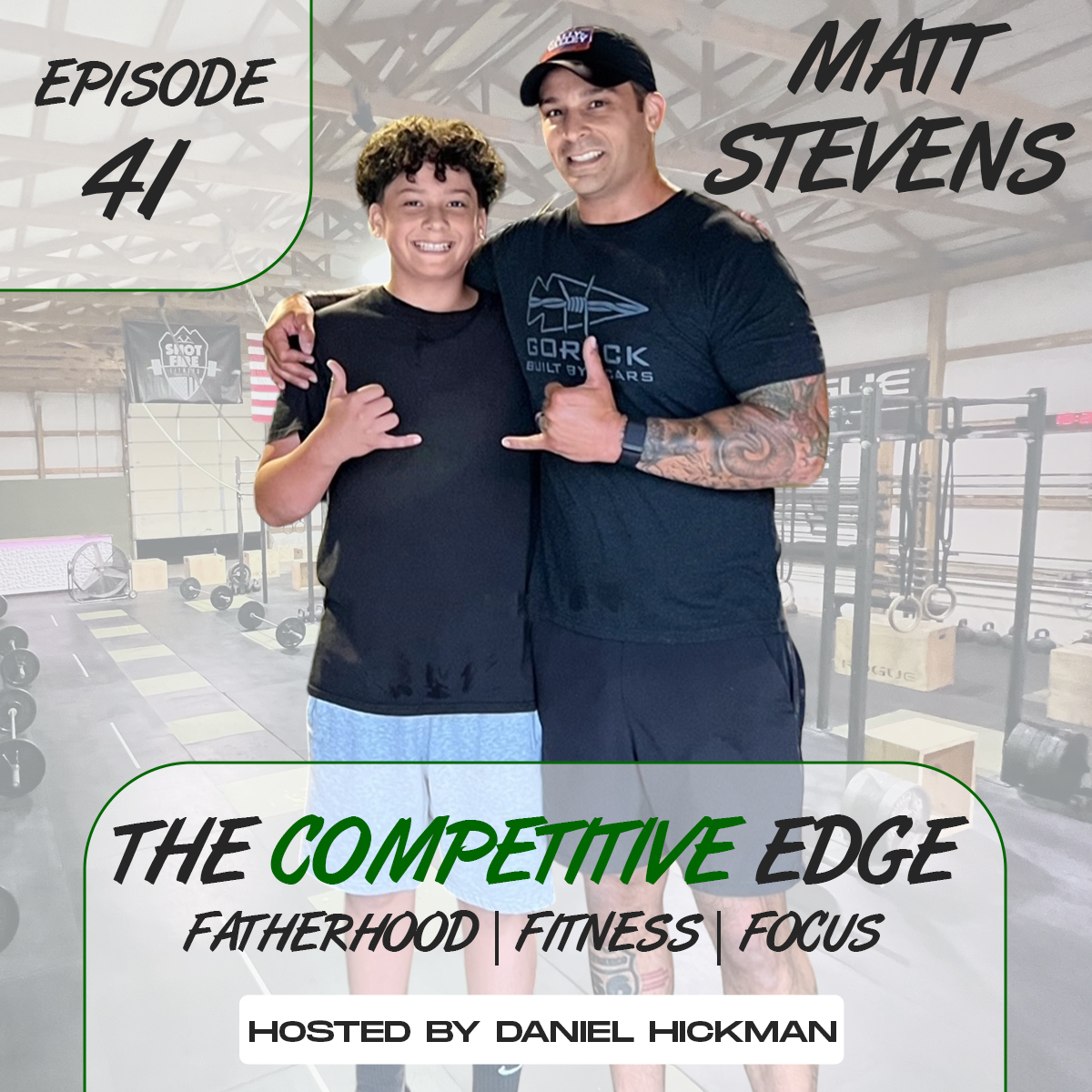 The Competitive Edge Podcast: Fatherhood | Fitness | Focus