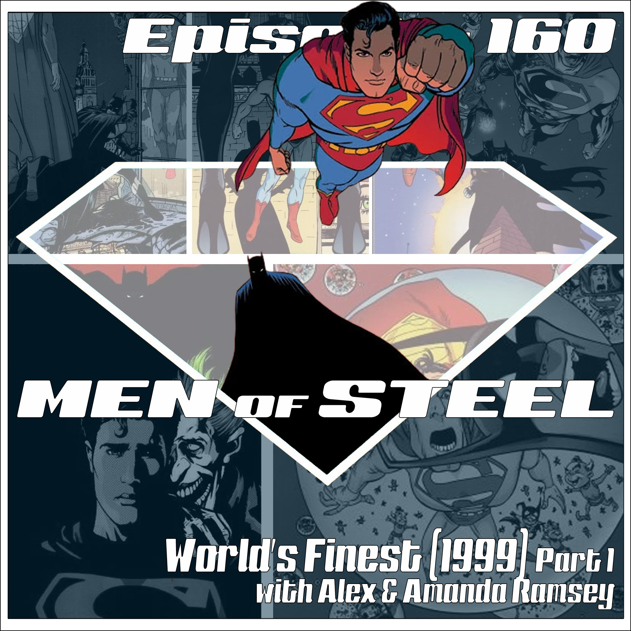 Episode 160 - World's Finest (1999) Part 1 with Alex and Amanda Ramsey